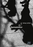 TOLVAJ ZOLTÁN - Fantomiker [antikvár]