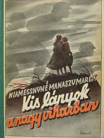 Niamessnyné Manaszy Margit - Kislányok a nagy viharban [antikvár]