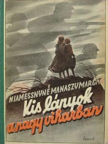 Niamessnyné Manaszy Margit - Kislányok a nagy viharban [antikvár]