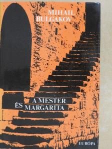 Mihail Bulgakov - A Mester és Margarita [antikvár]