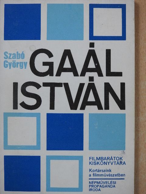 Szabó György - Gaál István (dedikált példány) [antikvár]