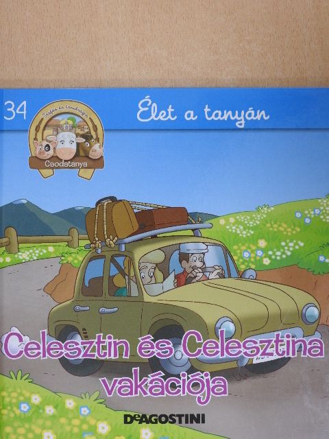 Gilles Laurendon - Celesztin és Celesztina vakációja [antikvár]