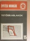 Bathóné Dr. Messinger Ágnes - Tetősíkablakok [antikvár]