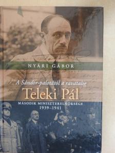 Nyári Gábor - A Sándor-palotától a ravatalig [antikvár]