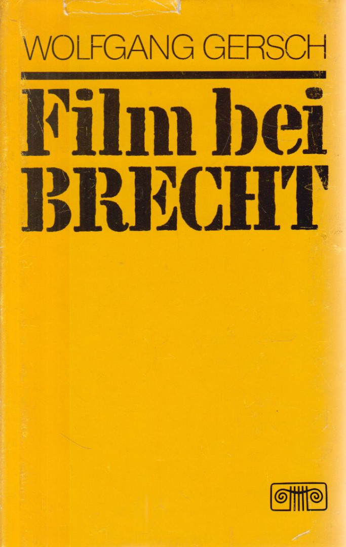 Wolfgang Gersch - Film bei Brecht [antikvár]