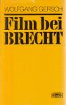 Wolfgang Gersch - Film bei Brecht [antikvár]
