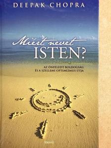 Deepak Chopra - Miért nevet Isten? [antikvár]