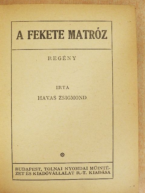 Havas Zsigmond - A fekete matróz [antikvár]