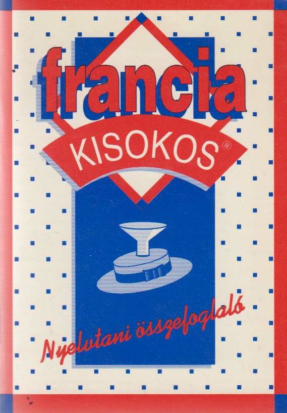 POMOGÁTSNÉ VARSÁNYI KLÁRA - Francia kisokos - Nyelvtani összefoglaló [antikvár]