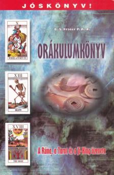 FRATER P.A.X., G.S. - Orákulumkönyv [antikvár]