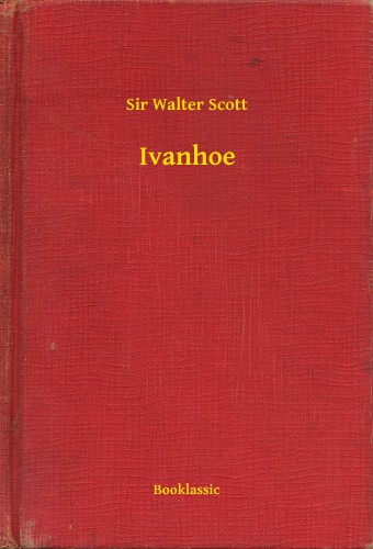 Sir Walter Scott - Ivanhoe [eKönyv: epub, mobi]