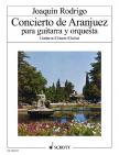 RODRIGO - CONCIERTO DE ARANJUEZ PARA GUITARRA Y ORQUESTA PARA GUITARRA SOLO