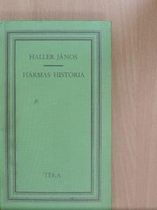 Haller János - Hármas história [antikvár]