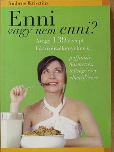 Ambrus Krisztina - Enni vagy nem enni? [antikvár]