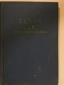 Lenin - A munka termelékenységéről [antikvár]