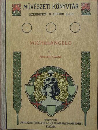 Meller Simon - Michelangelo [antikvár]
