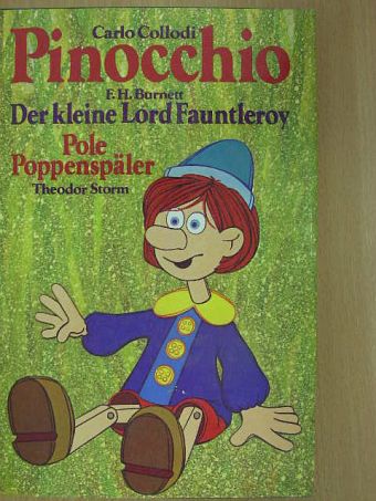 Carlo Collodi - Pinocchio/Der kleine Lord Fauntleroy/Pole Poppenspäler [antikvár]