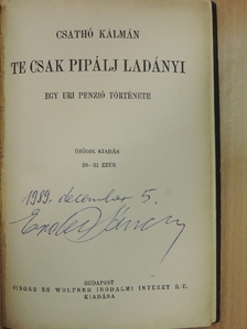 Csathó Kálmán - Te csak pipálj Ladányi [antikvár]