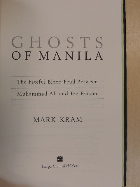 Mark Kram - Ghosts of Manila [antikvár]