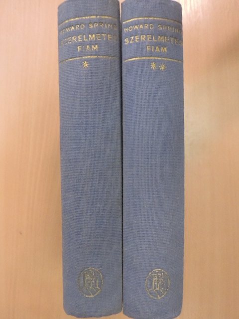 Howard Spring - Szerelmetes fiam I-II. [antikvár]