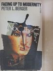 Peter L. Berger - Facing Up to Modernity [antikvár]