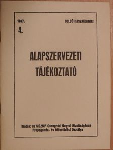 Alapszervezeti tájékoztató 1987/4. [antikvár]