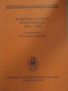 Romániai Magyar Könyvkiadás 1944-1949 [antikvár]