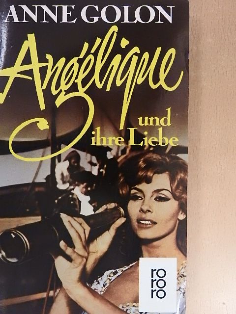 Anne Golon - Angélique und ihre Liebe [antikvár]