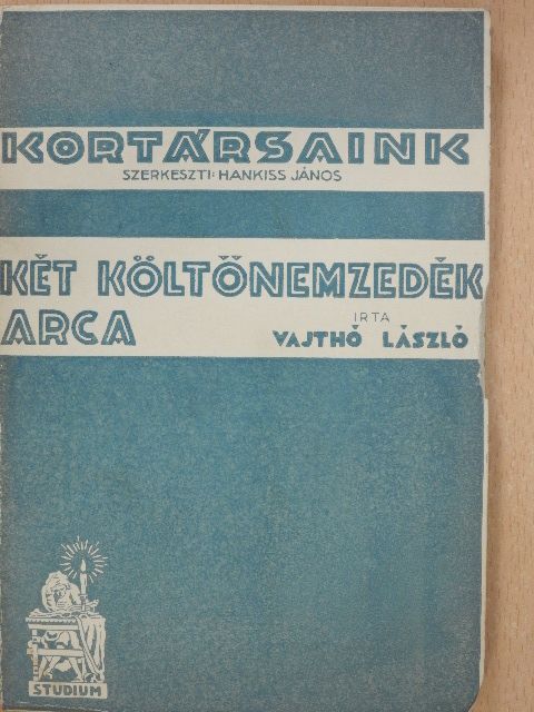 Vajthó László - Két költőnemzedék arca (dedikált példány) [antikvár]