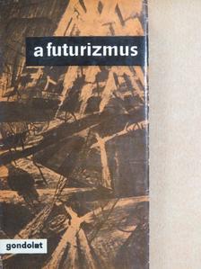 Apollinaire - A futurizmus [antikvár]