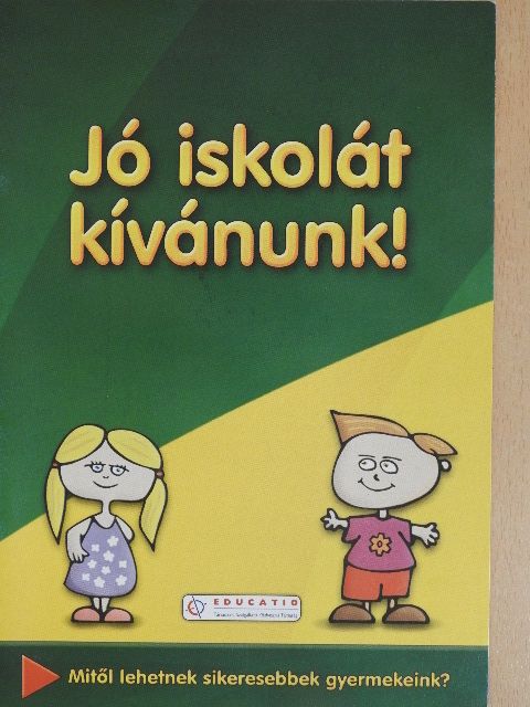 Jó iskolát kívánunk! [antikvár]