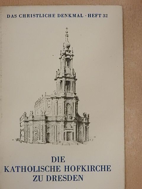 Eberhard Hempel - Die katholische Hofkirche zu Dresden [antikvár]