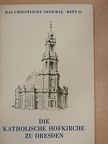 Eberhard Hempel - Die katholische Hofkirche zu Dresden [antikvár]