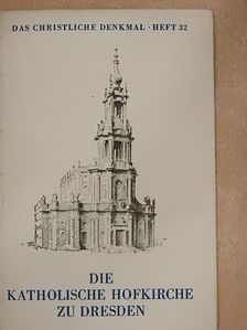 Eberhard Hempel - Die katholische Hofkirche zu Dresden [antikvár]