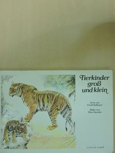 Friedl Hofbauer - Tierkinder groß und klein [antikvár]