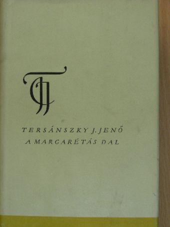 Tersánszky Józsi Jenő - A margarétás dal [antikvár]