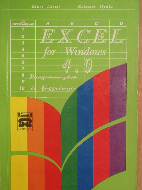 Klucs László - Az Excel 4.0 programozása és függvényei [antikvár]