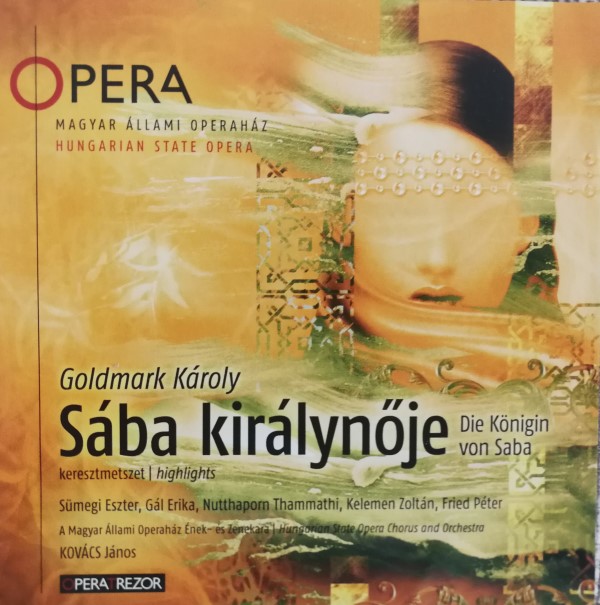 GOLDMARK KÁROLY - SÁBA KIRÁLYNŐJE - KERESZTMETSZET CD KOVÁCS JÁNOS