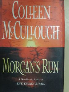 Colleen McCullough - Morgan's Run [antikvár]