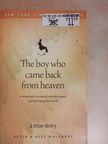 Alex Malarkey - The boy who came back from heaven [antikvár]