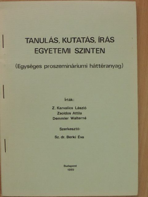 Demmler Walterné - Tanulás, kutatás, írás egyetemi szinten [antikvár]
