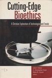 John F. Kilner, C. Christopher Hook - Cutting-Edge Bioethics [antikvár]