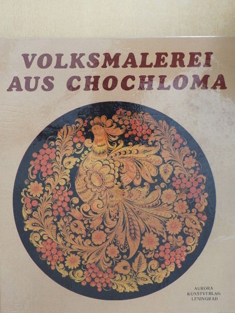 Tatjana Jemeljanowa - Volksmalerei aus Chochloma [antikvár]
