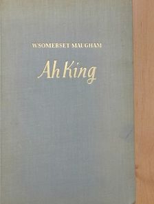 W. Somerset Maugham - Ah King [antikvár]