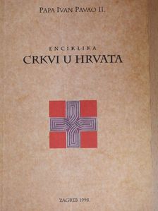 II. János Pál - Enciklika Crkvi u Hrvata [antikvár]