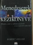Robert Heller - Menedzserek kézikönyve [antikvár]