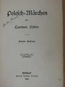 Carmen Sylva - Pelesch-Märchen (gótbetűs) [antikvár]