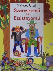 Yalvac Ural - Szarvszemű és Ezüstnyomú [antikvár]