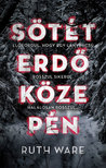 Ruth Ware - Sötét erdő közepén [eKönyv: epub, mobi]