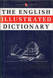 Dorothy Eagle, Joyce Hawkins - The English Illustrared Dictionary [antikvár]